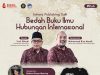 Bedah Buku ‘Ilmu Hubungan Internasional Indonesia’ LAB HI-Universitas Brawijaya dan Intrans Publishing, Melihat Hubungan Internasional dari Kandang Sendiri.