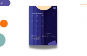 3 Nasehat dari Novel Keajaiban Toko Kelontong Namiya, Penuh Inspirasi! Keajaiban Toko Kelontong Namiya