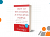 3 Hal Penting dari Buku How To Win Friends And Influence People yang Harus Kamu Ketahui How To Win Friends And Influence People