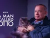 Memaknai Hidup Melalui Film A Man Called Otto A Man Called Otto