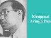 Armijn Pane, Pembaharu Sastra Indonesia dari Kalangan Angkatan Pujangga Baru Armijn Pane