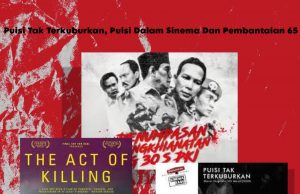 Puisi Tak Terkuburkan, Puisi Dalam Sinema Dan Pembantaian 65 Tragedi 65