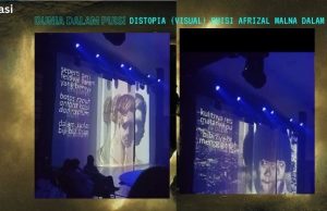 Dunia Dalam Puisi: Distopia (Visual) Puisi Afrizal Malna Dalam BWCF Afrizal Malna