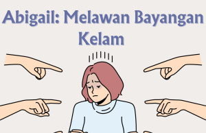 Abigail: Melawan Bayangan Kelam Abigail: Melawan Bayangan Kelam