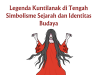 Legenda Kuntilanak di Tengah Simbolisme Sejarah dan Identitas Budaya Legenda Kuntilanak di Tengah Simbolisme Sejarah dan Identitas Budaya