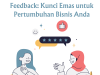 Feedback: Kunci Emas untuk Pertumbuhan Bisnis Anda Feedback: Kunci Emas untuk Pertumbuhan Bisnis Anda