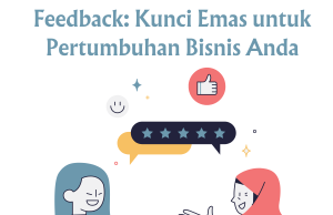 Feedback: Kunci Emas untuk Pertumbuhan Bisnis Anda Feedback: Kunci Emas untuk Pertumbuhan Bisnis Anda