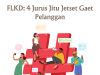 FLKD: 4 Jurus Jitu Jetset Gaet Pelanggan FLKD: 4 Jurus Jitu Jetset Gaet Pelanggan