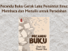 Pecandu Buku Gerak Laku Penuntut Ilmu: Membaca dan Menulis untuk Peradaban Pecandu Buku Gerak Laku Penuntut Ilmu: Membaca dan Menulis untuk Peradaban