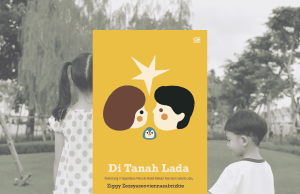 Di Tanah Lada: Perspektif Anak-Anak dalam Memahami Dunia Orang Dewasa Di Tanah Lada: Perspektif Anak-Anak dalam Memahami Dunia Orang Dewasa (sumber foto: Gramedia)