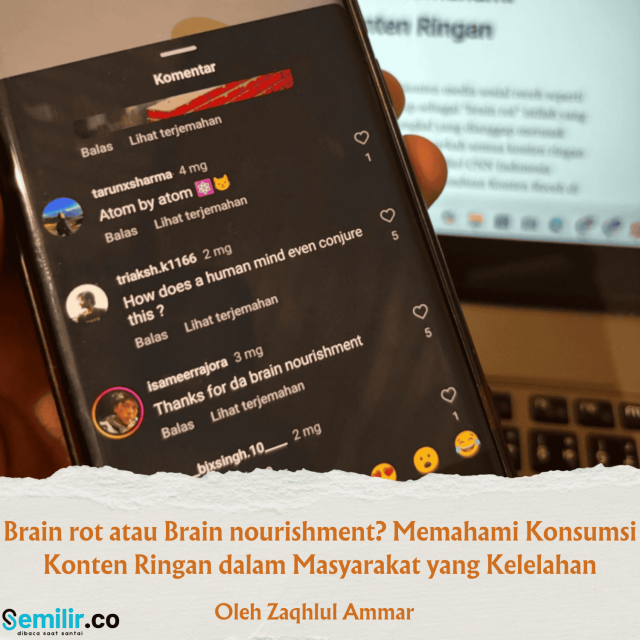 Brain rot atau Brain nourishment? Memahami Konsumsi Konten Ringan dalam Masyarakat yang Kelelahan