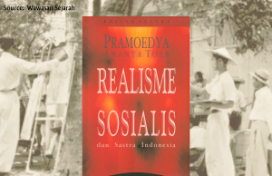 Pramoedya, Lekra, dan Realisme Sosialis Pramoedya, Lekra, dan Realisme Sosialis (sumber foto: Wawasan Sejarah)