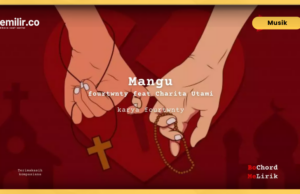 Mengenal Lagu Mangu – Fourtwnty: Lirik, Makna, dan Pesan Mengenal Lagu Mangu - Fourtwnty: Lirik, Makna, dan Pesan (sumber foto: Kekitaan.com)