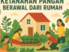 Katahanan Pangan Berawal dari Rumah (Gerakan Kecil yang Berdampak Besar)