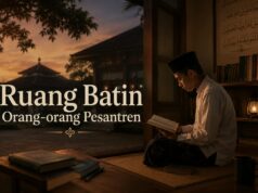 Ruang Batin Orang-orang Pesantren Ruang batin