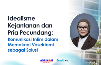 Idealisme Kejantanan dan Pria Pecundang: Komunikasi Intim dalam Memaknai Vasektomi sebagai Solusi vasektomi