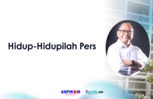 Hidup-Hidupilah Pers pers