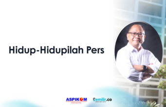 Hidup-Hidupilah Pers pers