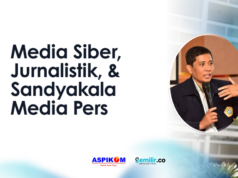 Media Siber, Jurnalistik, & “Sandyakala” Media Pers media siber