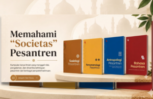 Memahami “Societas” Pesantren Societas Pesantren