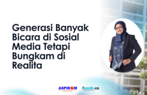 Generasi Banyak Bicara di Sosial Media Tetapi Bungkam di Realita sosial media