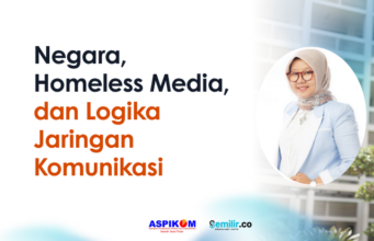 Negara, Homeless Media, dan Logika Jaringan Komunikasi homeless media