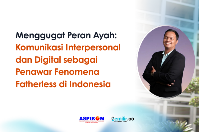 ASPIKOM x Semilir (20) fatherless
