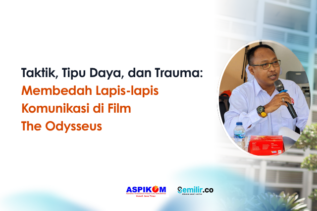 ASPIKOM x Semilir (22) the odysseus
